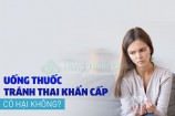 Uống thuốc tránh thai khẩn cấp có hại không?