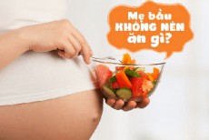 Phụ nữ có bầu không nên ăn gì để tốt sức khỏe của mẹ và thai nhi