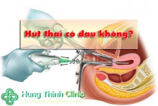 Hút‌ ‌thai‌ ‌có‌ ‌đau‌ ‌không?‌ ‌giải đáp của BS CKI Trần Thị Thành