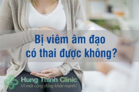 Viêm âm đạo có mang thai được không? BS Trần Thị Thành giải đáp